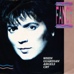 1990-Fancy---When-Guardian-Angels-Cry