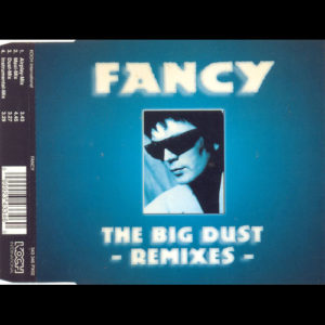 1996-Fancy---The-Big-Dust---Remixes