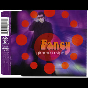 2000-Fancy---Gimme-A-Sign